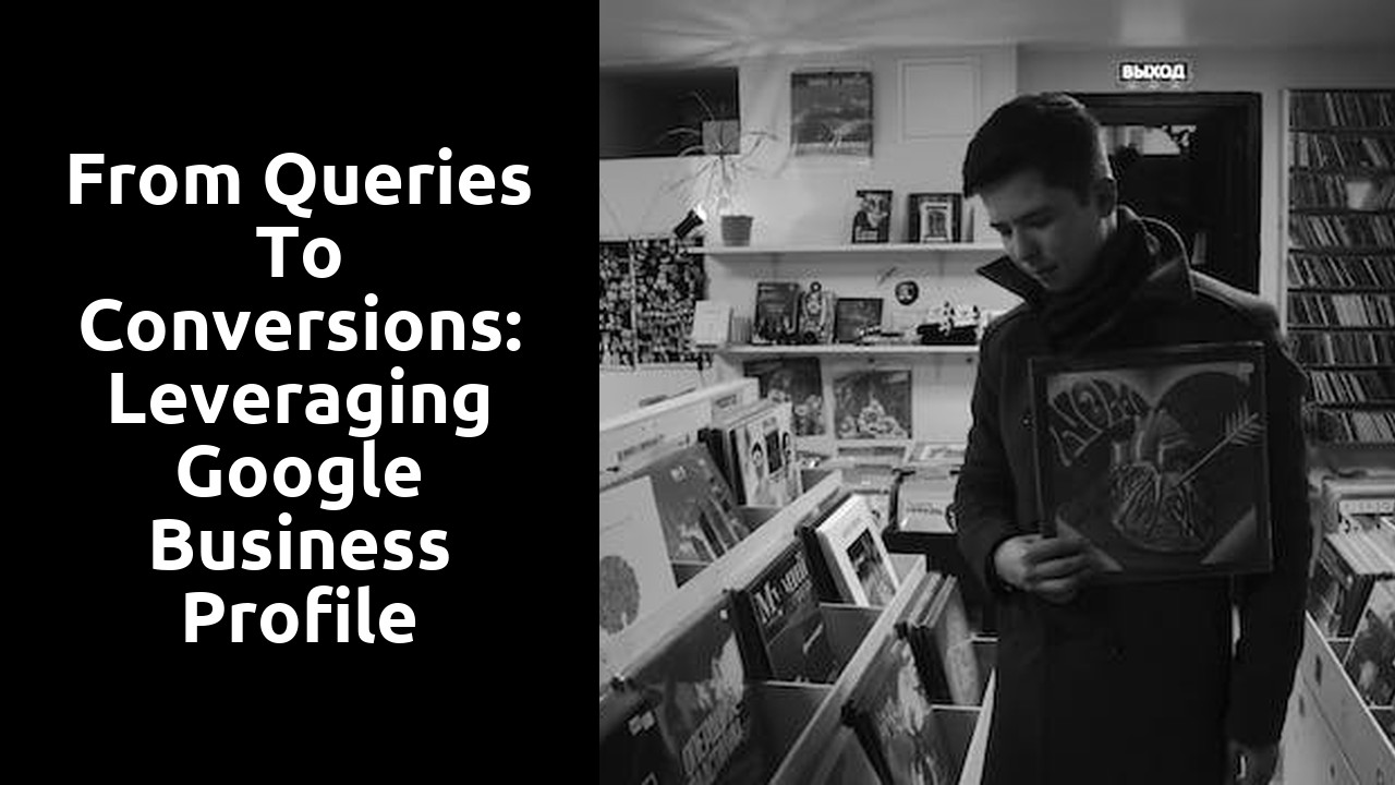 From Queries to Conversions: Leveraging Google Business Profile Support Experts for Business Growth